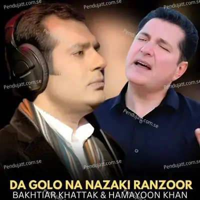 Da Golo Na Nazaki Ranzoor - Hamayoon Khan album cover 