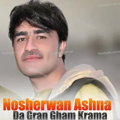 Da Gran Gham Krama - Nosherwan Ashna cover album
