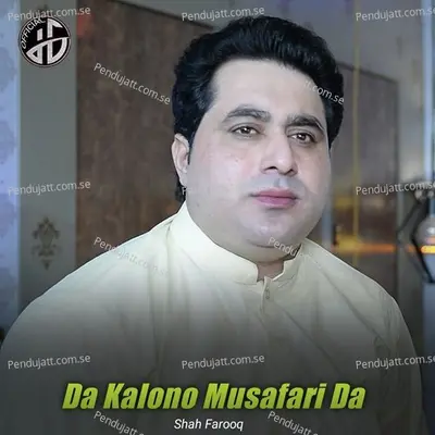 Da Kalono Musafari Da - Shah Farooq cover album