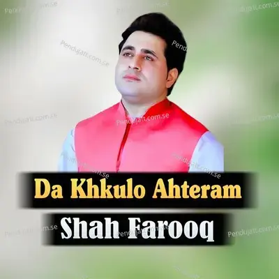 Da Khkulo Ahteram - Shah Farooq cover album