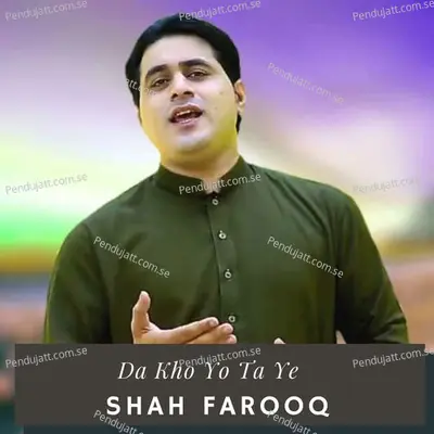 Da Kho Yo Ta Ye - Shah Farooq album cover 