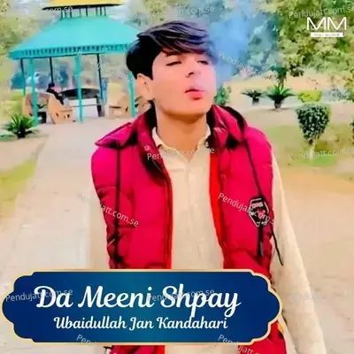 Da Meeni Shpay - Ubaidullah Jan Kandahari cover album