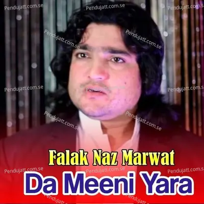 Da Meeni Yara - Falak Naz Marwat cover album