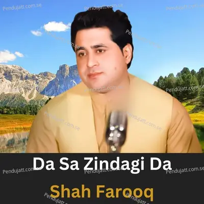 Da Sa Zindagi Da - Shah Farooq album cover 