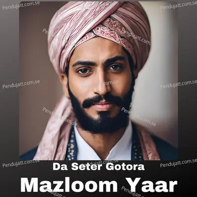 Da Tore Lahade Pa Safar Lare - Mazloom Yaar album cover 