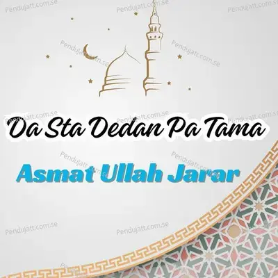Da Sta Dedan Pa Tama - ASMAT ULLAH JARAR album cover 