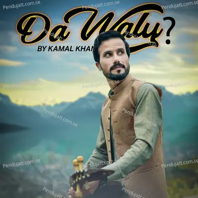 Da Waly - Kamal Khan album cover 