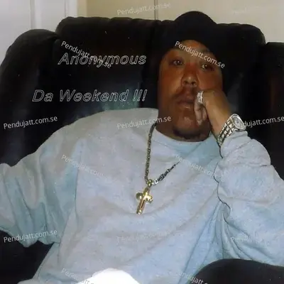 Da Weekend - Anonymous cover album