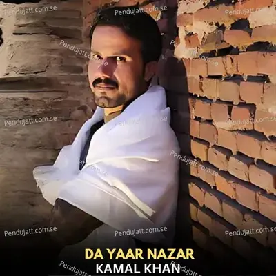 Da Yaar Nazar - Kamal Khan album cover 