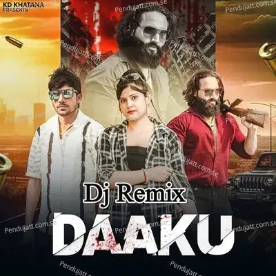 Daaku Dj Remix - KD Khatana album cover 