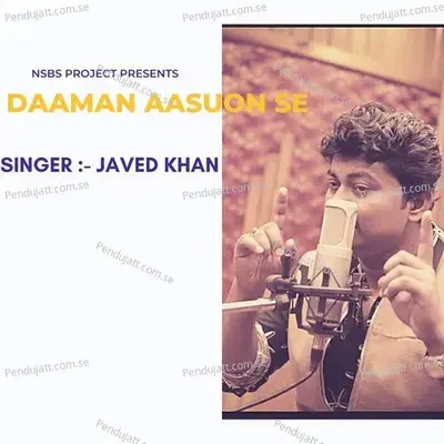 Daaman Aasuon Se - Javed Khan album cover 