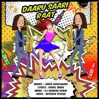 Daaru Saari Raat - Joker Worldwide album cover 