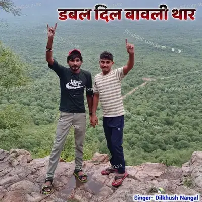 Dabal Dil Bavale Thaar - Dilkhush Nangal album cover 