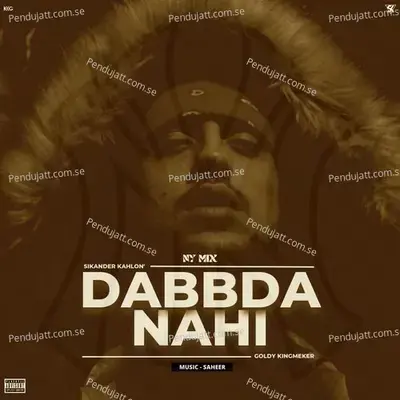 Dabbda Nahi  Ny Mix  - Sikander Kahlon