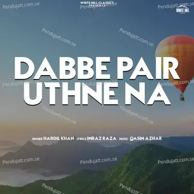 Dabbe Pair Uthne Na - Hardil Khan album cover 