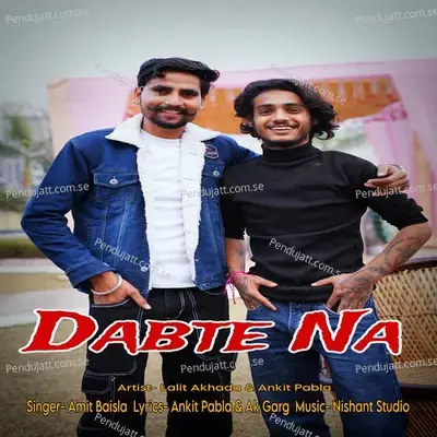 Dabte Na - Amit Baisla album cover 