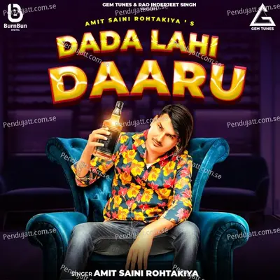 Dada Lahi Daaru - Amit Saini Rohtakiya album cover 