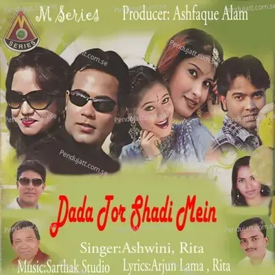 Dada Tor Shadi Mein - Ashwini album cover 