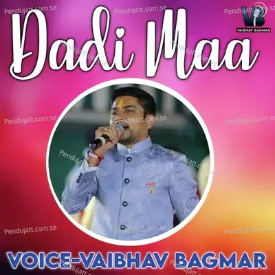 Dadi Maa - Vaibhav Bagmar album cover 