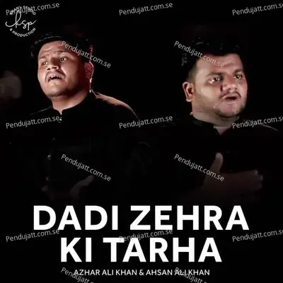 Dadi Zehra Ki Tarha - Azhar Ali Khan album cover 