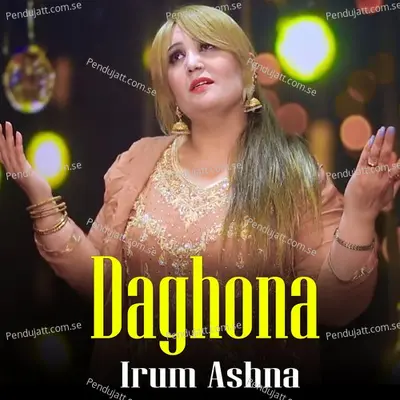 Daghona - Irum Ashna album cover 