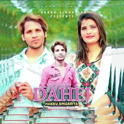 Dahej - Hakku Singariya album cover 