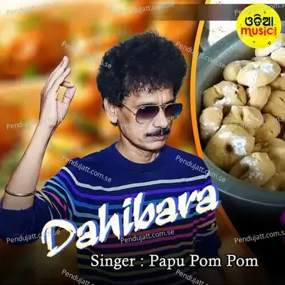 Dahibara - Papu Pom Pom album cover 