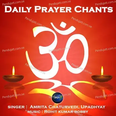 Daily Prayer Chants - Rohit Kumar Bobby cover album