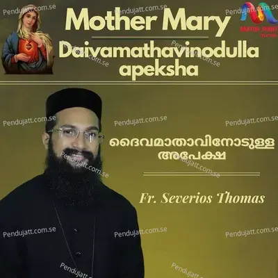 Daivamathavinodulla Apeksha - Fr. Severios Thomas album cover 