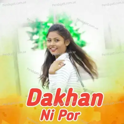 Dakhan Ni Por - Pankaj Koli album cover 