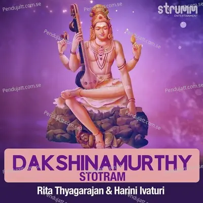 Dakshinamurthy Stotram - Rita Thyagarajan album cover 