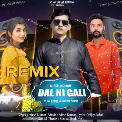 Dal Ni Gali Remix - Ajesh Kumar album cover 