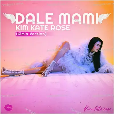 Dale Mami - Kim Kate Rose album cover 