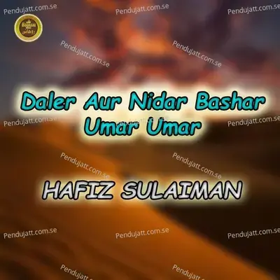 Daler Aur Nidar Bashar Umar Umar - Hafiz Sulaiman album cover 