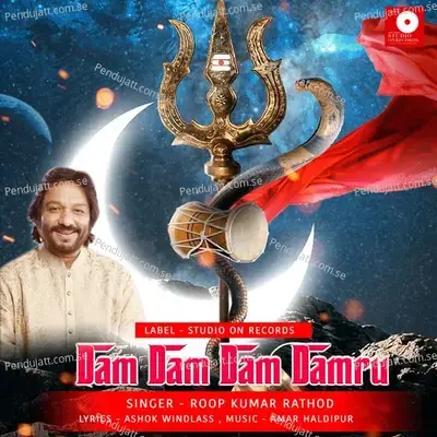 Dam Dam Dam Damru - Roopkumar Rathod album cover 