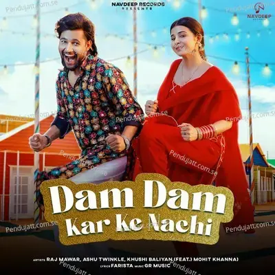 Dam Dam Kar Ke Nachi - Khushi Baliyan album cover 