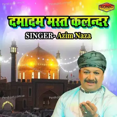 Damadam Mast Kalander - Azim Nazan