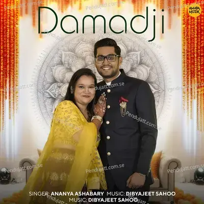 Damadji - Ananya Ashabary album cover 