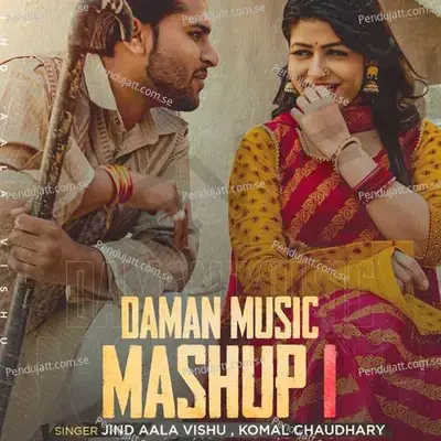 Daman Music Mashup -1 - Jind Aala Vishu album cover 