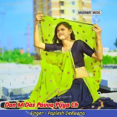 Dan M Das Pavva Pijya Ch - Paplesh deewana album cover 
