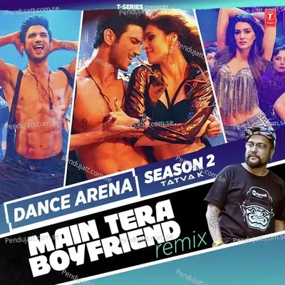 Main Tera Boyfriend Remix - Arijit Singh album cover 