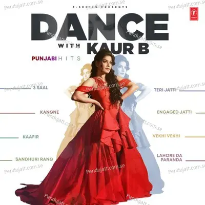 Dance With Kaur B - Punjabi Hits - Kaur B cover album