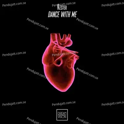 Dance With Me - Kester