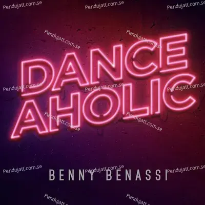 Danceaholic - Benny Benassi album cover 