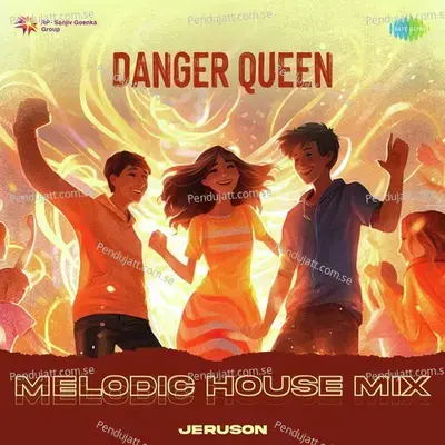 Danger Queen - Melodic House Mix - Jeruson album cover 