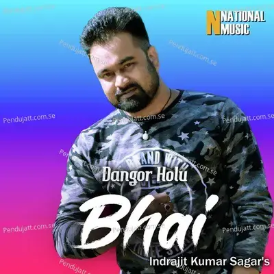 Dangor Holu Bhai - Indrajit Kumar Sagar album cover 