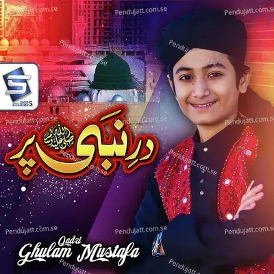 Dar E Nabi Par - Ghulam Mustafa Qadri album cover 