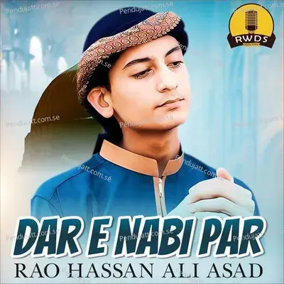 Dar E Nabi Par - Rao Hassan Ali Asad album cover 