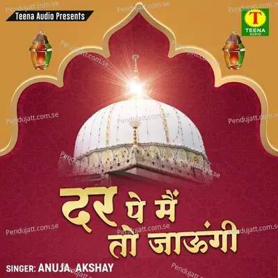 Dar Pe Main To Jaungi - Anuja cover album
