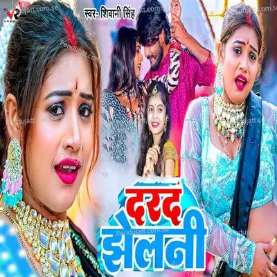 Darad Jhelani - Shivani Singh